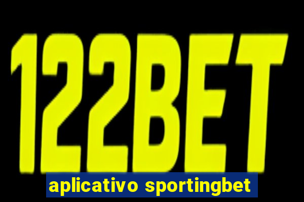 aplicativo sportingbet